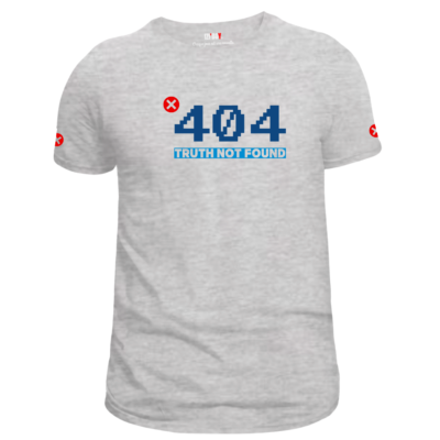 T-shirt gris Error 404 : truth not found