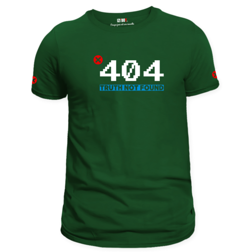 T-shirt vert forêt Error 404 : truth not found